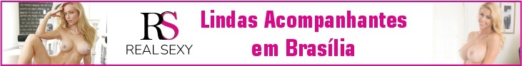 Real Sexy - Acompanhantes mais sofisticadas e exclusivas de Brasília.